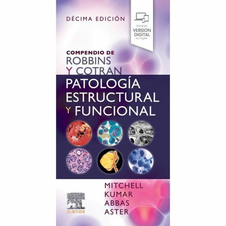 Compendio de Robbins y Cotran. Patología estructural y funcional